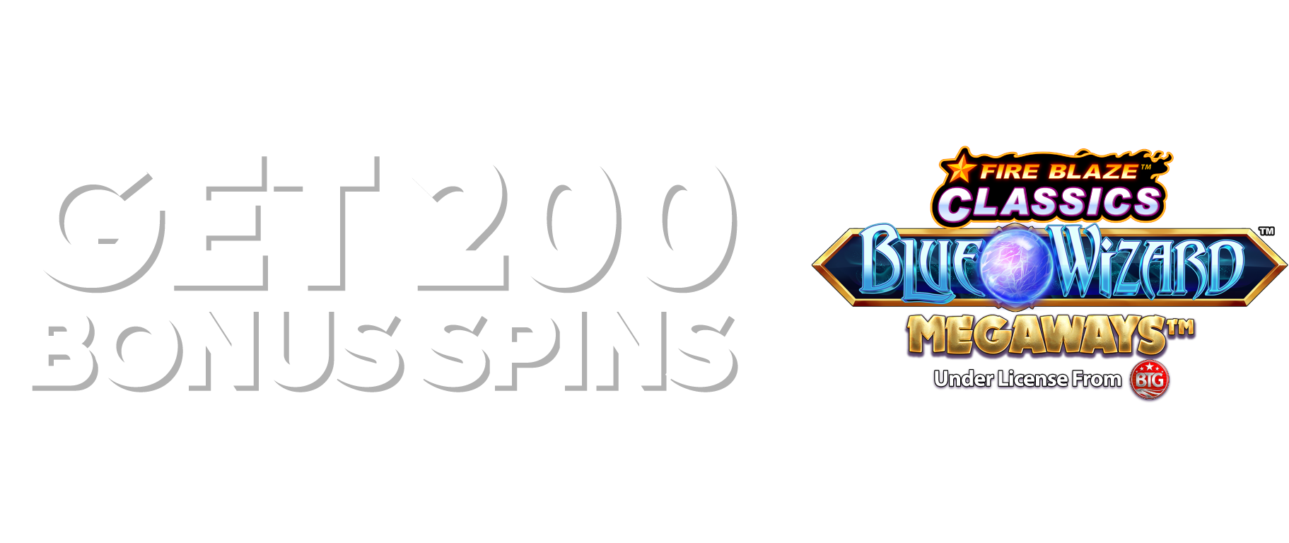GRAB 200 BONUS SPINS • when you deposit and spend £10 on Slots